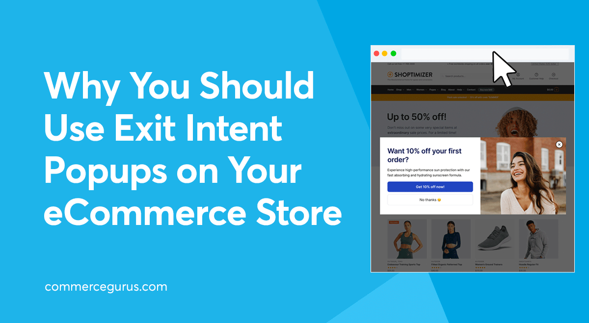 Why You Should Use Exit Intent Popups On Your Ecommerce Store Wp Content