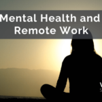 Mental Health and Remote Work – WebDevStudios
