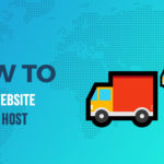 How to Move a Website to a New Host (Without Downtime or Issues)