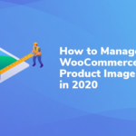 How to Manage WooCommerce Product Image Sizes in 2020