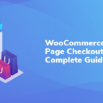 WooCommerce One Page Checkout: A Complete Guide