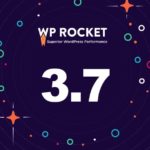 Delaying JS Execution and Preloading Pages Before Click: Welcome to WP Rocket 3.7