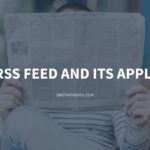 What is RSS Feed and Its Application?