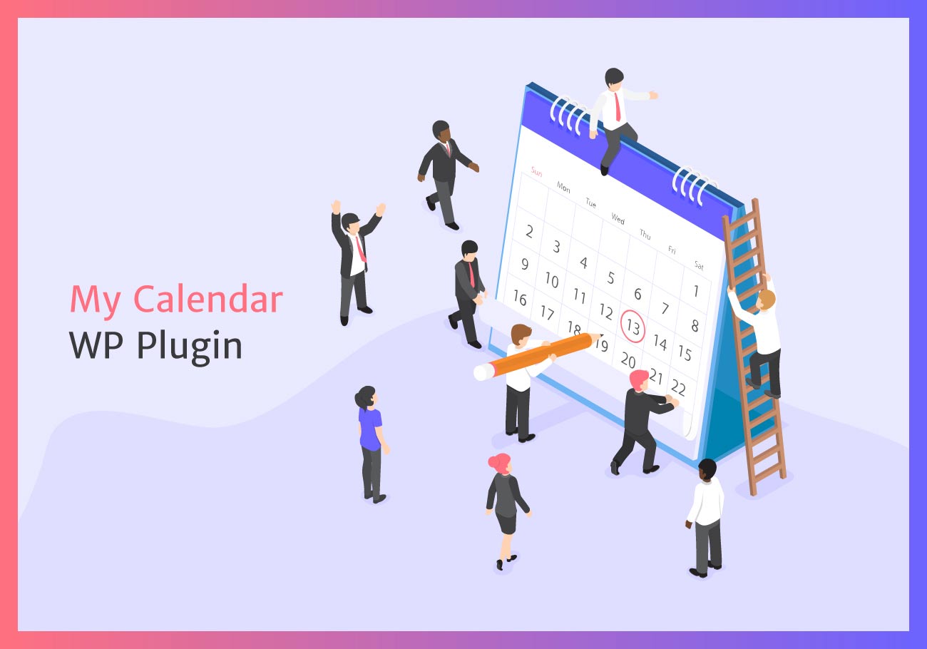 A Complete Guide to the My Calendar WordPress Plugin WP Content