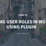 How to Configure User Roles in WordPress Using Plugin – GretaThemes