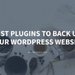 Best Plugins to Back Up Your WordPress Website – GretaThemes