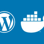 WPDock – A Simple WordPress Development Environment Using Docker