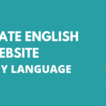 Translate English Website Into Any Language (2021 Ultimate Guide)