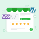 WhatsApp for WordPress & WooCommerce: How to Do It Right