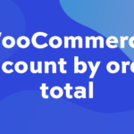 WooCommerce discount by order total