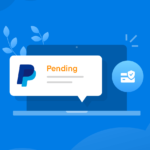 What Does Pending Mean on PayPal & How to Resolve This Problem?