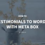 How to Add Testimonials to WordPress with Meta Box – Meta Box