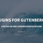 Top 7 Plugins for Gutenberg [2021] – Meta Box
