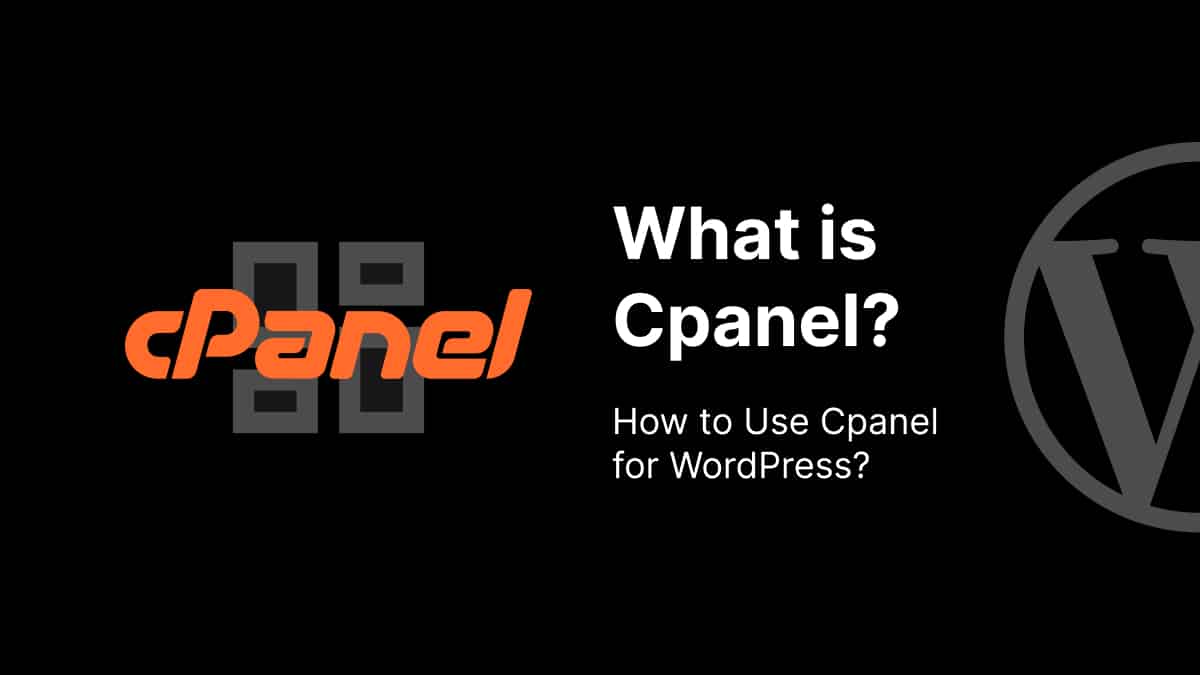 What is Cpanel How to use Cpanel for WordPress? WP Content