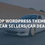 Top 10+ WordPress Themes for Car Sellers/Car Dealers – GretaThemes