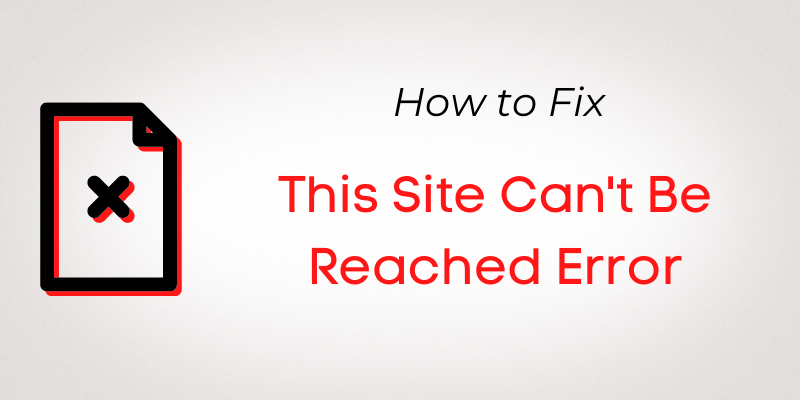 Fixed: This Site Can't Be Reached Error in WordPress - WP Content