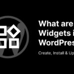 What are Widgets in WordPress?