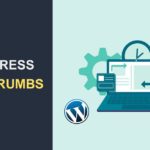 WordPress Breadcrumbs | How to Add Them to Your Website