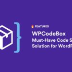 WPCodeBox – the Ultimate Code Snippet Solution to Help You Build Powerful WordPress Websites with Fewer Plugins
