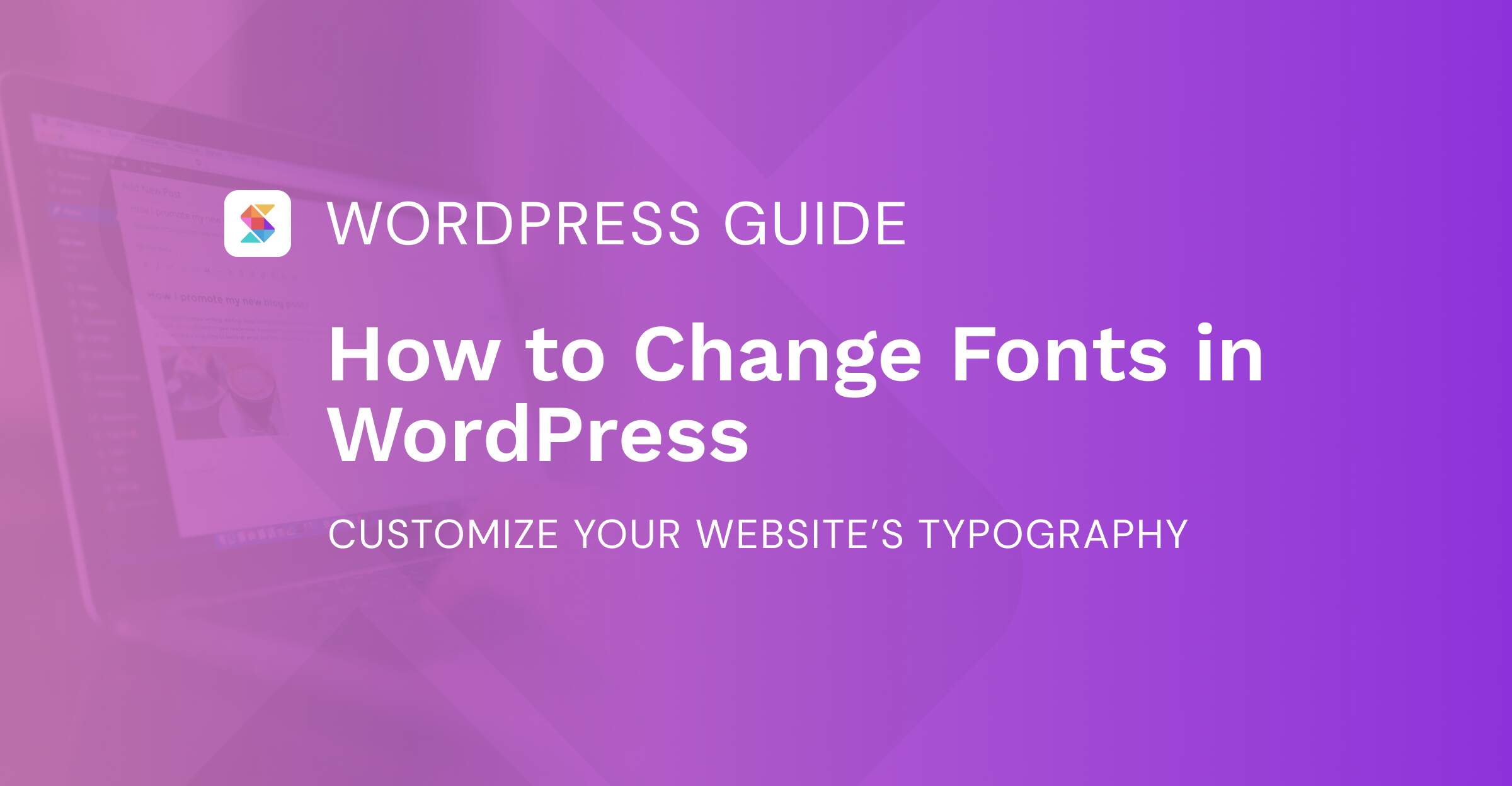 How to Change Fonts in WordPress - WP Content