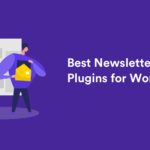 18 Best Email Newsletter Plugins For WordPress