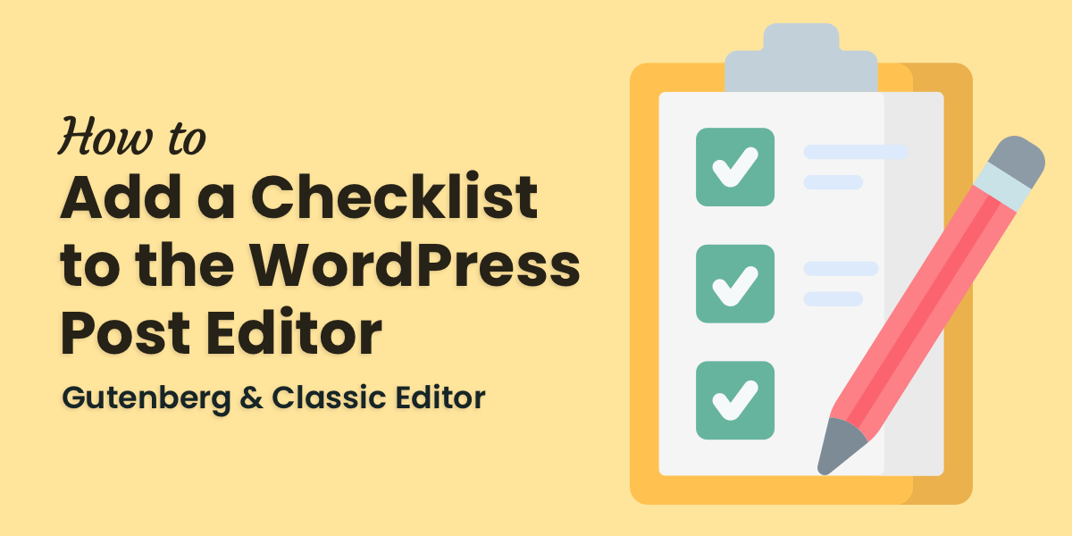 How To Add A Blog Post Checklist To The WordPress Editor - WP Content