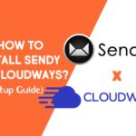 How to Install Sendy on Cloudways? (Setup Guide) – WP Logout