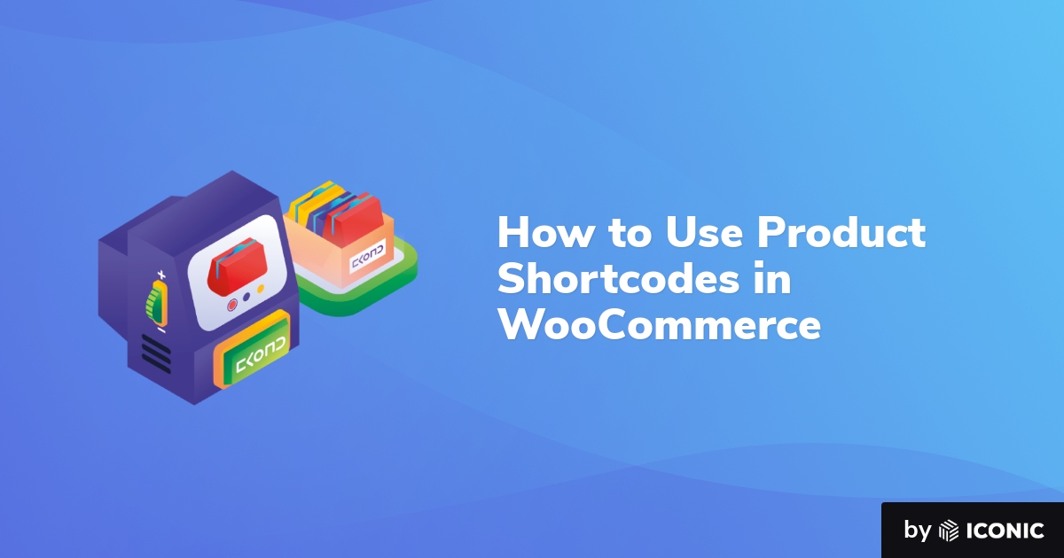 How to Use Product Shortcodes in WP Content