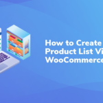 How to Create a Product List View in WooCommerce