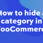 How to hide a category in WooCommerce