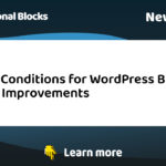 Conditional Block What’s new in v2.5 – 8 New Features (Block Widgets + WooCommerce)