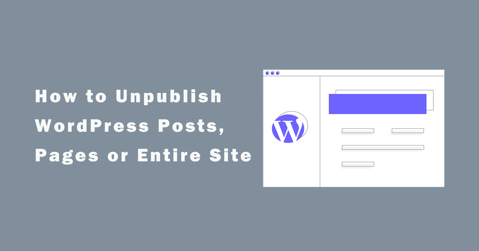 how-to-unpublish-wordpress-posts-pages-and-entire-site-wp-content