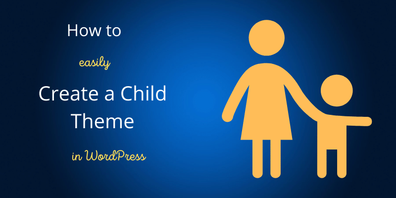 how-to-easily-create-a-child-theme-in-wordpress-passionwp-wp-content