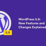 WordPress 5.9 – Expected Features