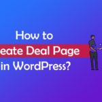 How to Create Deal Page in WordPress? – WP Logout