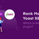Rank Math vs Yoast SEO- Which One Should You Go for as a Beginner?