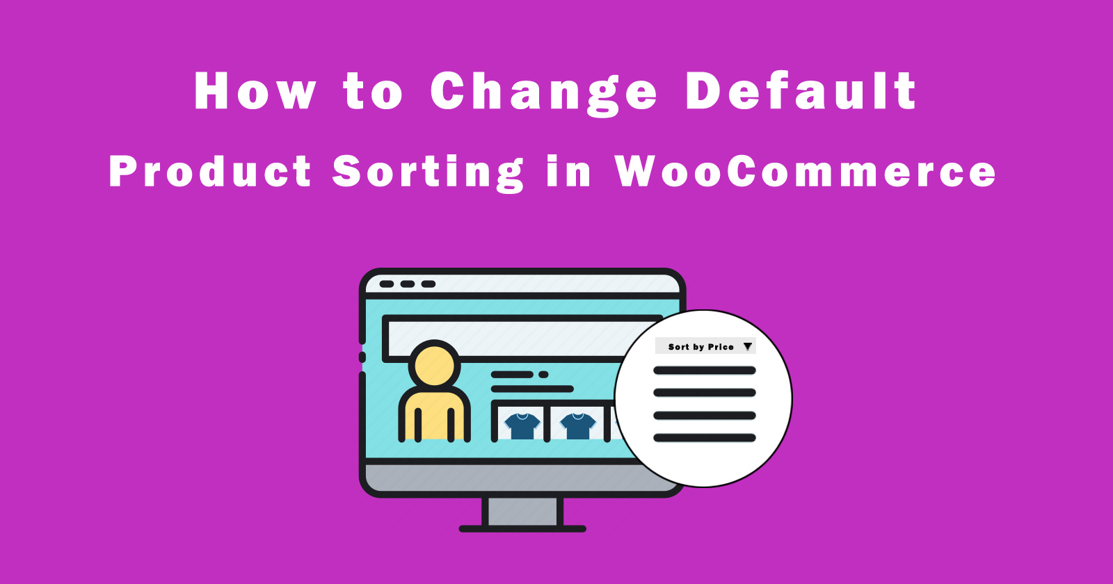 how-to-change-default-product-sorting-in-woocommerce-wp-content