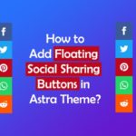 How to Add Floating Social Sharing Buttons in Astra Theme?