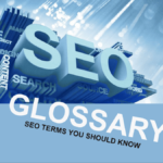 SEO Glossary: 100+ Essential SEO Terms and Phrases You Should Know
