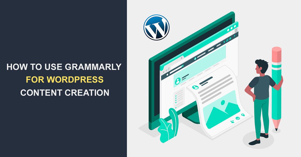 how-to-use-grammarly-for-wordpress-content-creation-wp-content