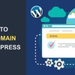 How to Map Domain to WordPress Website – Easy Guide
