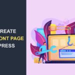 How to Create a Dynamic Front Page for Your WordPress Website
