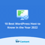 10 Best WordPress Host to Know In the Year 2022