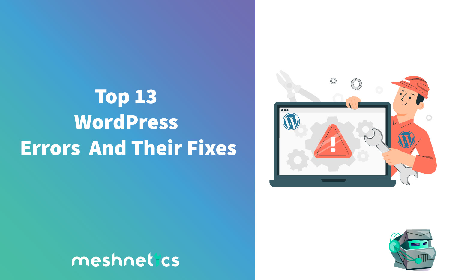 Top 13 WordPress Errors And Their Fixes - WP Content