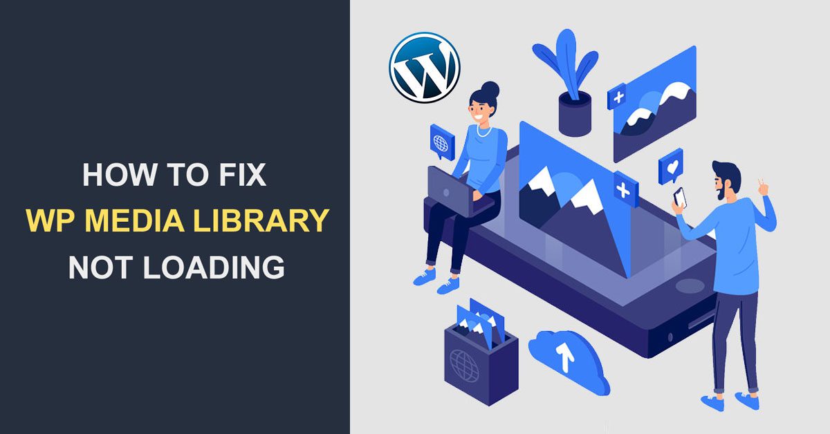 WordPress Media Library not Loading How to fix it WP Content