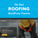 The 6 Best Roofing WordPress Themes for 2022 (Compared)