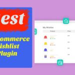 Best WooCommerce Wishlist Plugin: Which One Is Best for You?