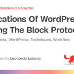 Implications Of WordPress Joining The Block Protocol