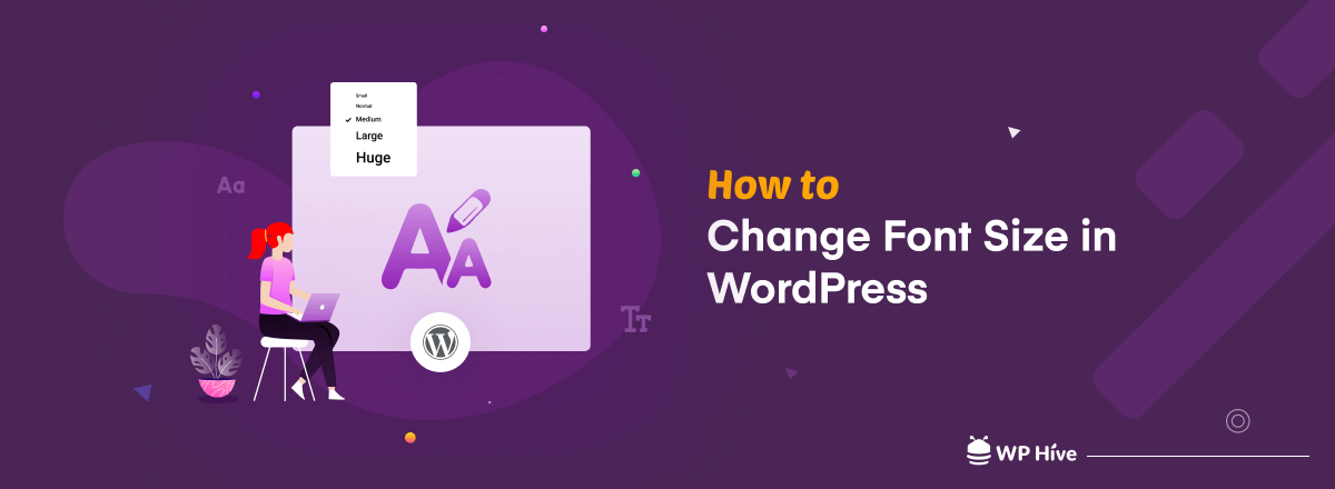 how-to-change-font-size-in-wordpress-4-easy-hacks-for-beginners-wp