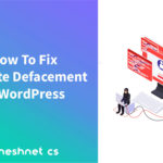 Website Defacement In WordPress – How To Fix It